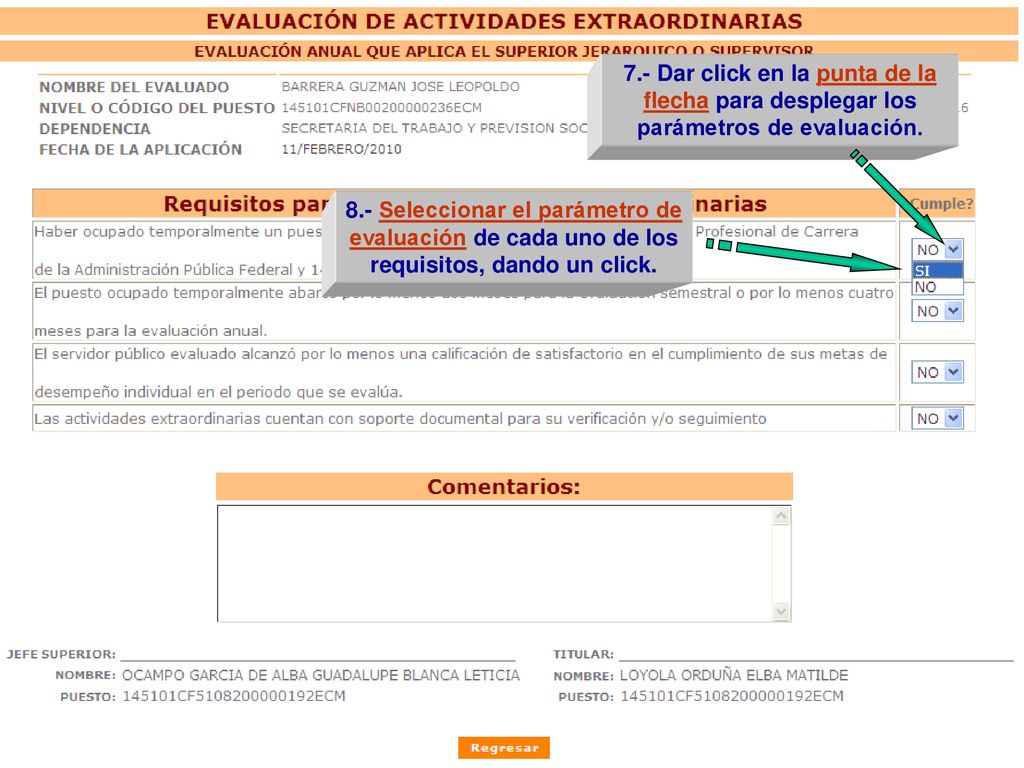 7.- Dar click en la punta de la flecha para desplegar los parámetros de evaluación.