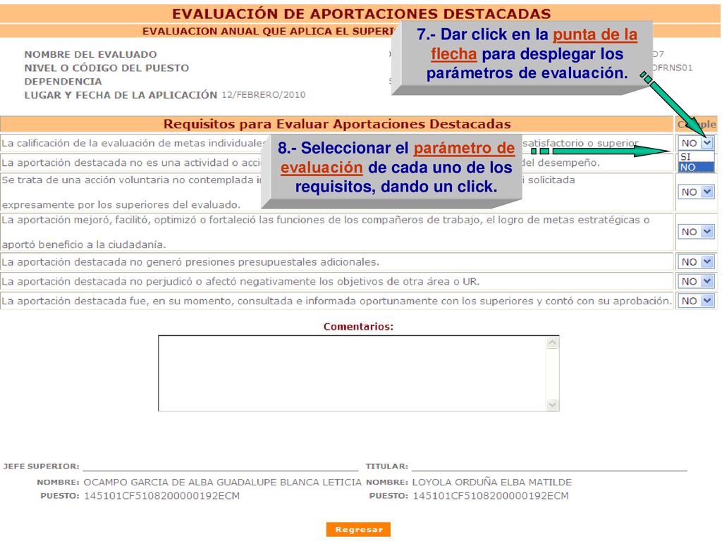 7.- Dar click en la punta de la flecha para desplegar los parámetros de evaluación.