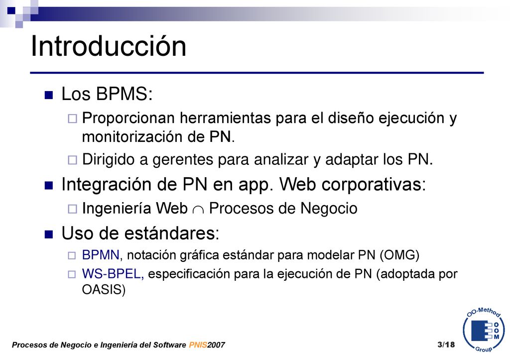 Introducción Los BPMS: Integración de PN en app. Web corporativas: