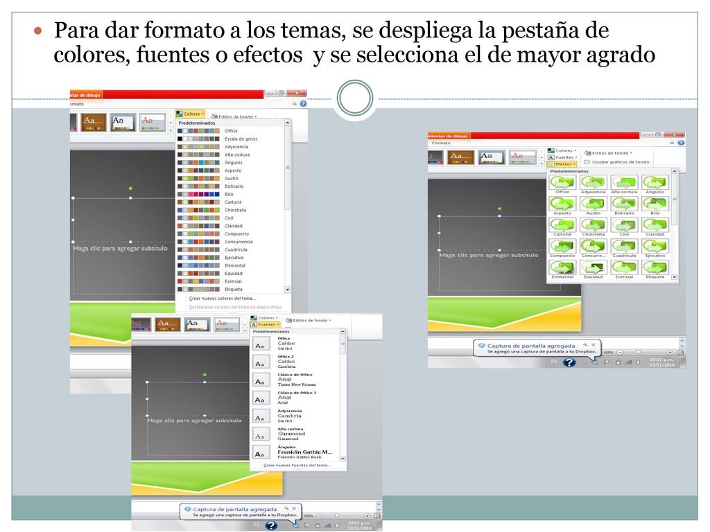 Para dar formato a los temas, se despliega la pestaña de colores, fuentes o efectos y se selecciona el de mayor agrado