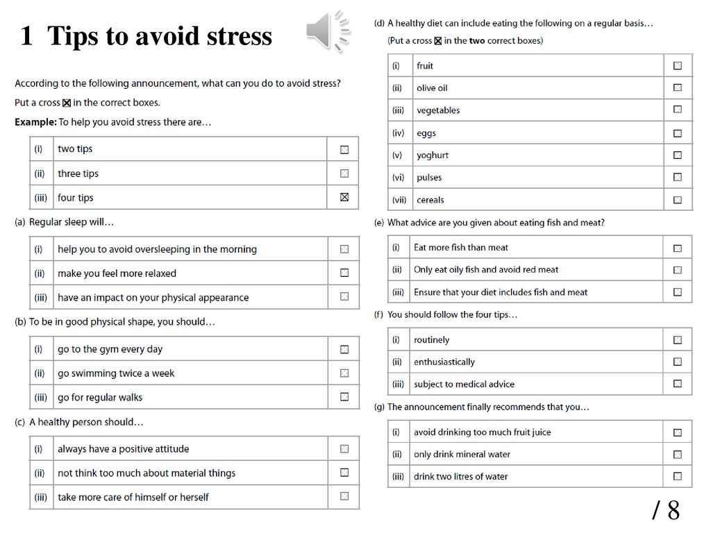 1 Tips to avoid stress Sample Assessment Material GCSE from 2009 Higher Listening Q8. 8. TIPS TO AVOID STRESS.