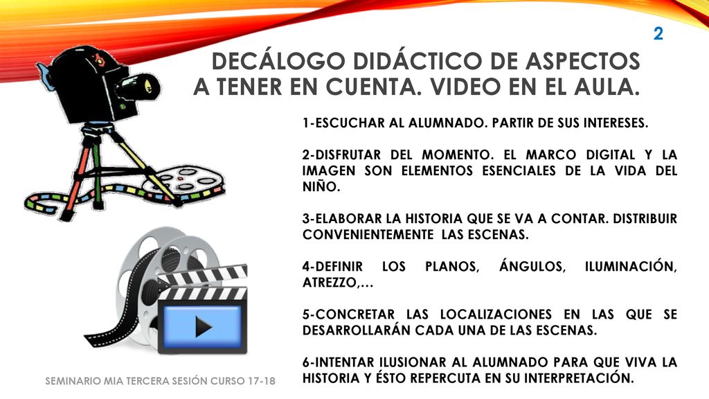 DECÁLOGO DIDÁCTICO DE ASPECTOS A TENER EN CUENTA. VIDEO EN EL AULA.