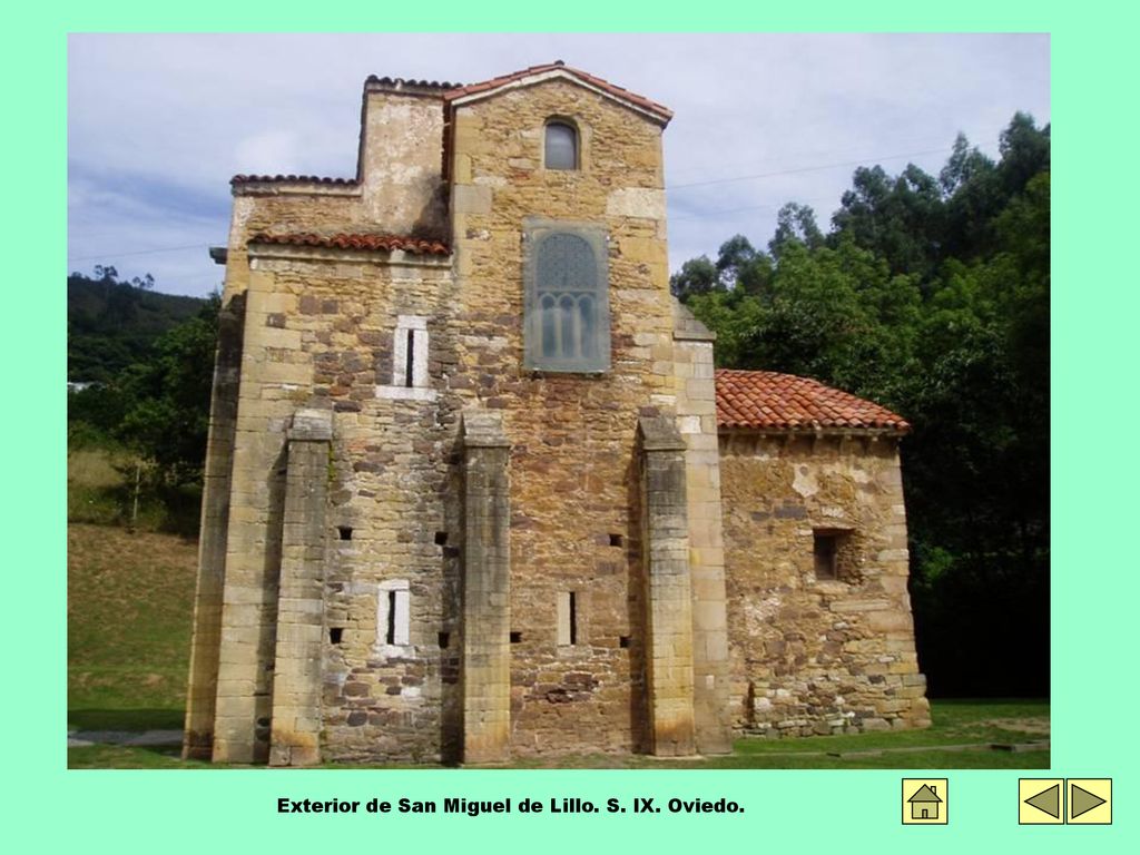 Exterior de San Miguel de Lillo. S. IX. Oviedo.
