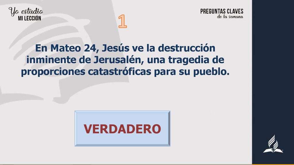 1 En Mateo 24, Jesús ve la destrucción inminente de Jerusalén, una tragedia de proporciones catastróficas para su pueblo.