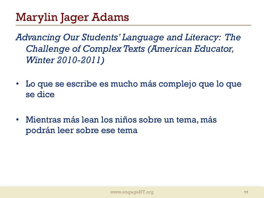 Marylin Jager Adams Advancing Our Students’ Language and Literacy: The Challenge of Complex Texts (American Educator, Winter )