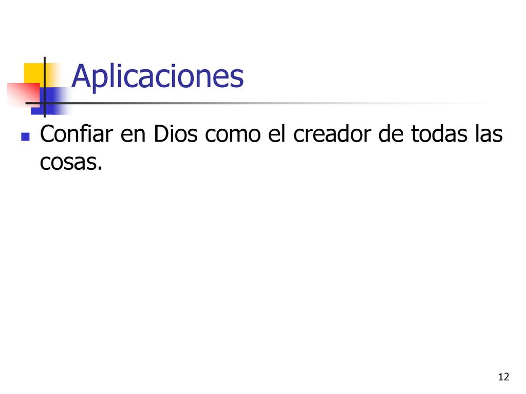 Aplicaciones Confiar en Dios como el creador de todas las cosas.