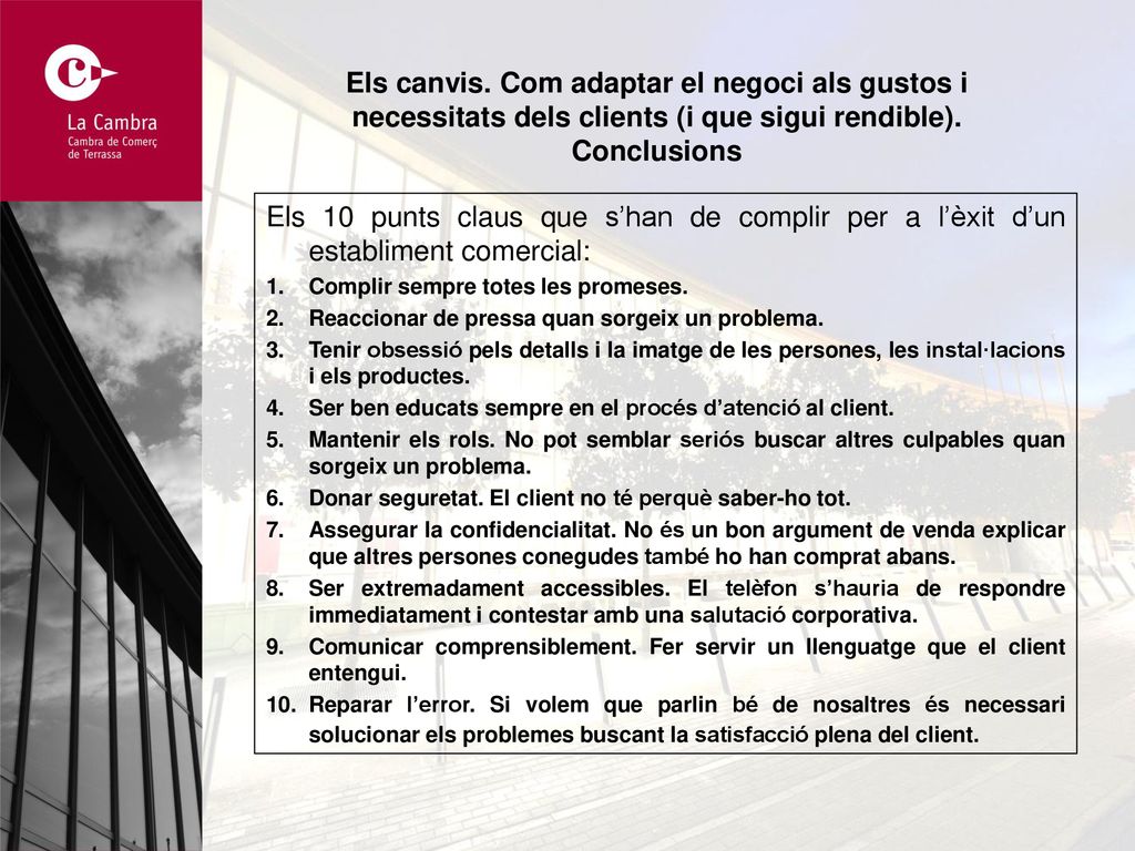 Els canvis. Com adaptar el negoci als gustos i necessitats dels clients (i que sigui rendible).