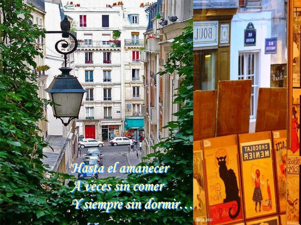 Hasta el amanecer A veces sin comer Y siempre sin dormir…