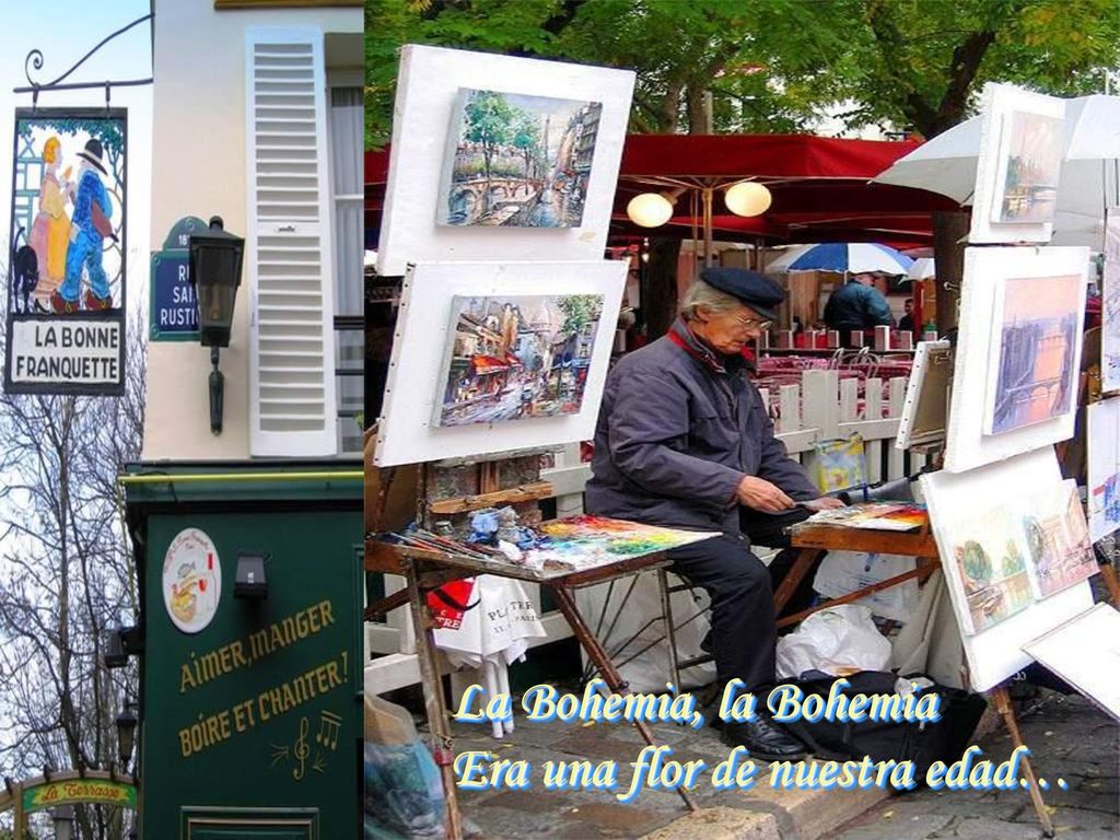 La Bohemia, la Bohemia Era una flor de nuestra edad…