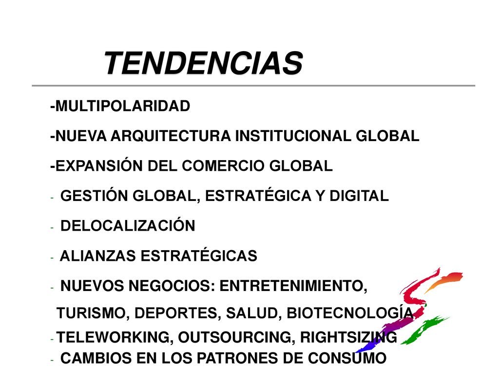 TENDENCIAS -MULTIPOLARIDAD -NUEVA ARQUITECTURA INSTITUCIONAL GLOBAL