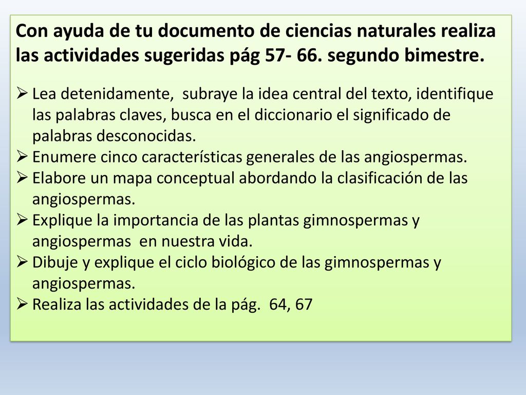 Con ayuda de tu documento de ciencias naturales realiza las actividades sugeridas pág segundo bimestre.