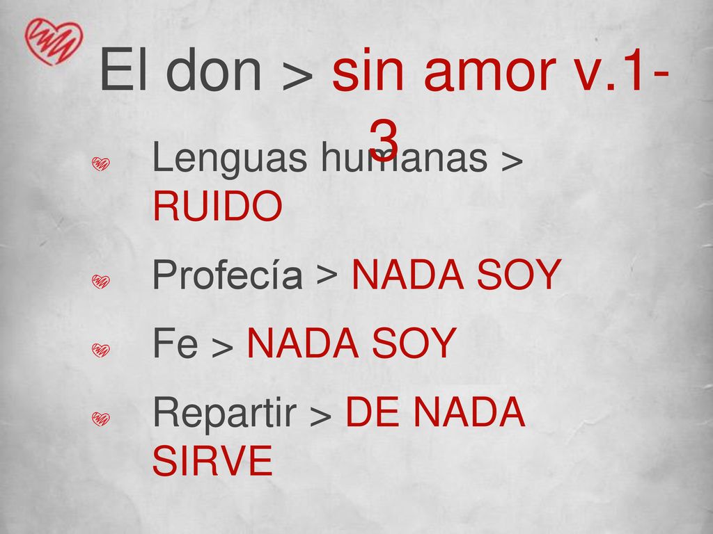 El don > sin amor v.1- 3 Lenguas humanas > RUIDO
