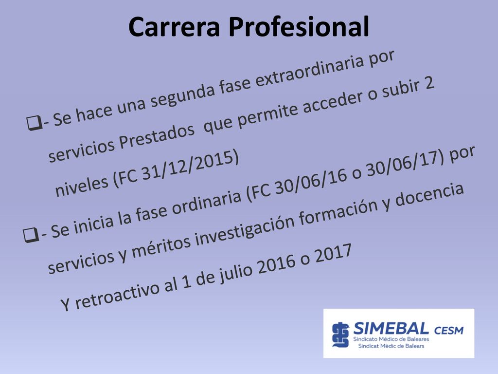 Carrera Profesional - Se hace una segunda fase extraordinaria por servicios Prestados que permite acceder o subir 2 niveles (FC 31/12/2015)