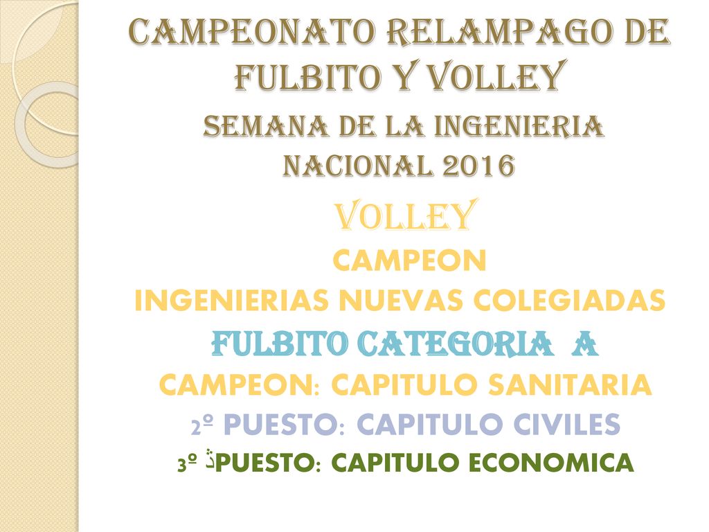 CAMPEONATO RELAMPAGO DE FULBITO Y VOLLEY SEMANA DE LA INGENIERIA NACIONAL 2016
