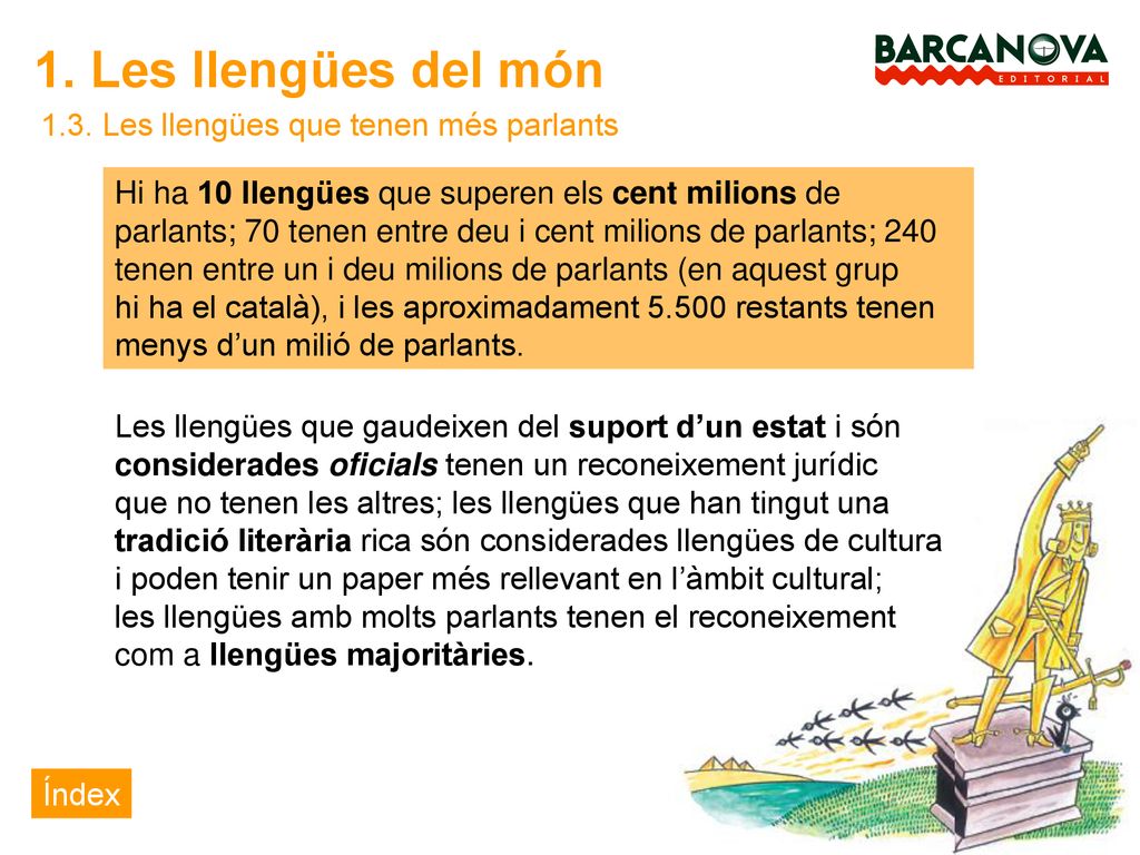 1. Les llengües del món 1.3. Les llengües que tenen més parlants