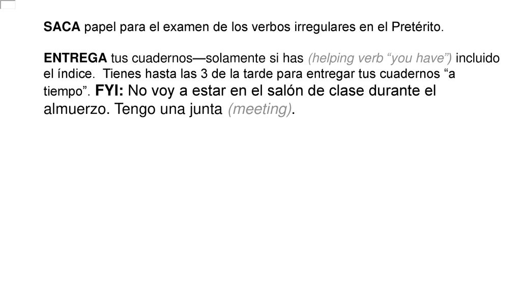 SACA papel para el examen de los verbos irregulares en el Pretérito.