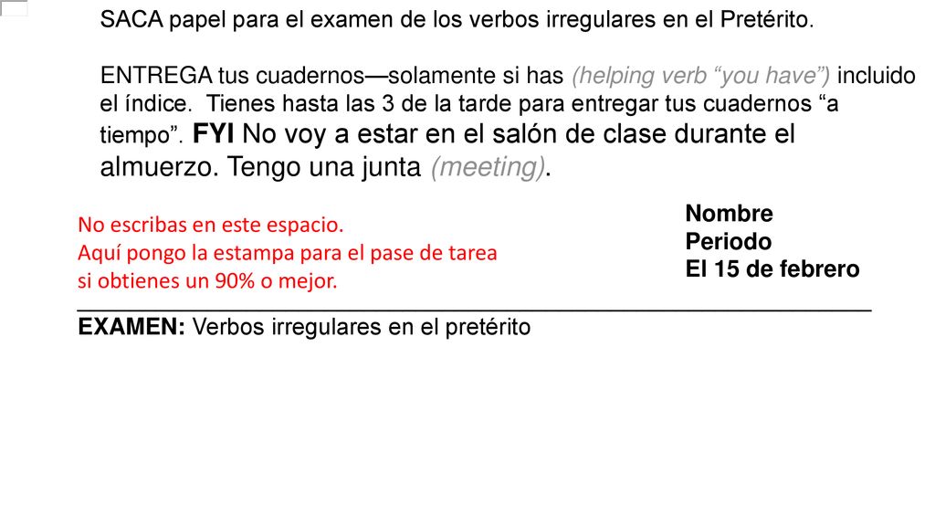 SACA papel para el examen de los verbos irregulares en el Pretérito.