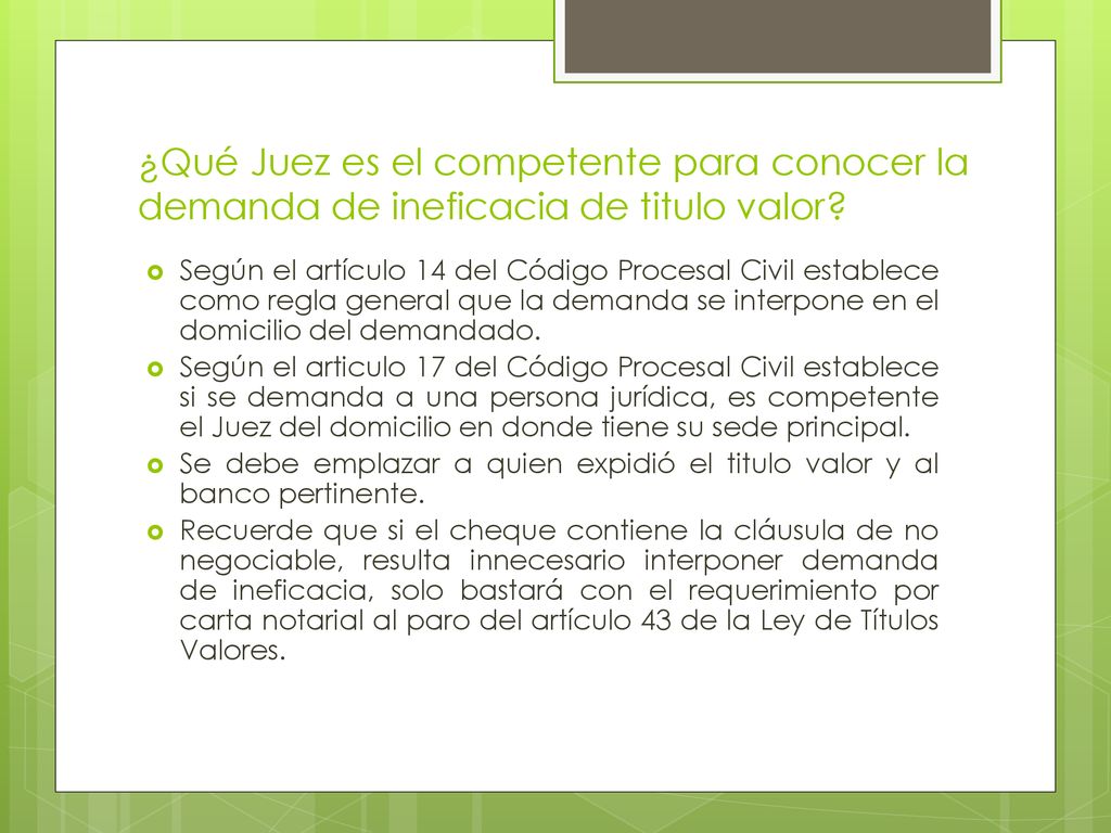¿Qué Juez es el competente para conocer la demanda de ineficacia de titulo valor
