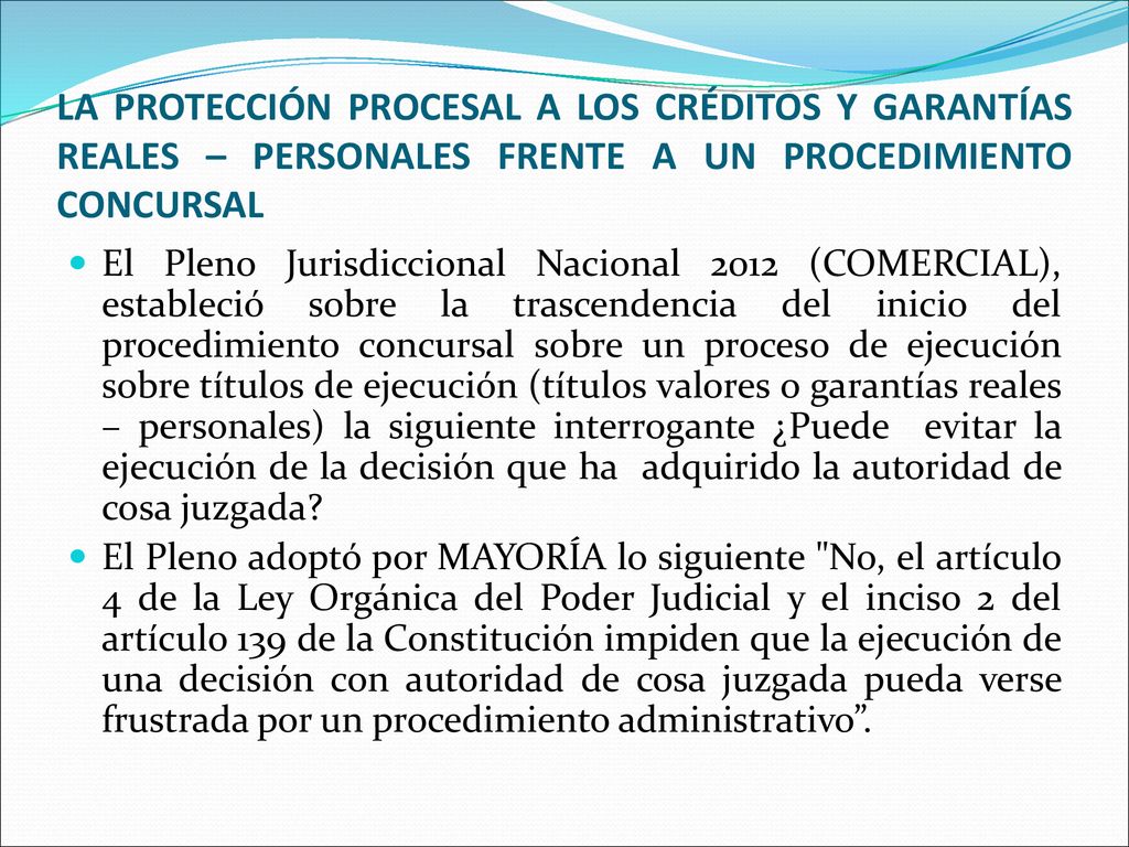 LA PROTECCIÓN PROCESAL A LOS CRÉDITOS Y GARANTÍAS REALES – PERSONALES FRENTE A UN PROCEDIMIENTO CONCURSAL