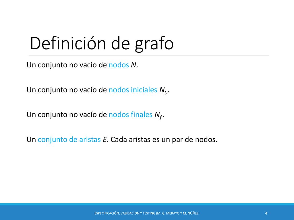 Especificación, Validación y Testing (M. G. Merayo y M. Núñez)