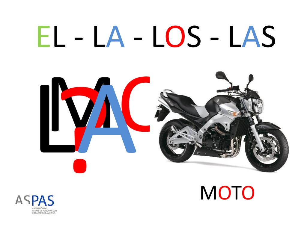 EL - LA - LOS - LAS LA MOTO MOTO