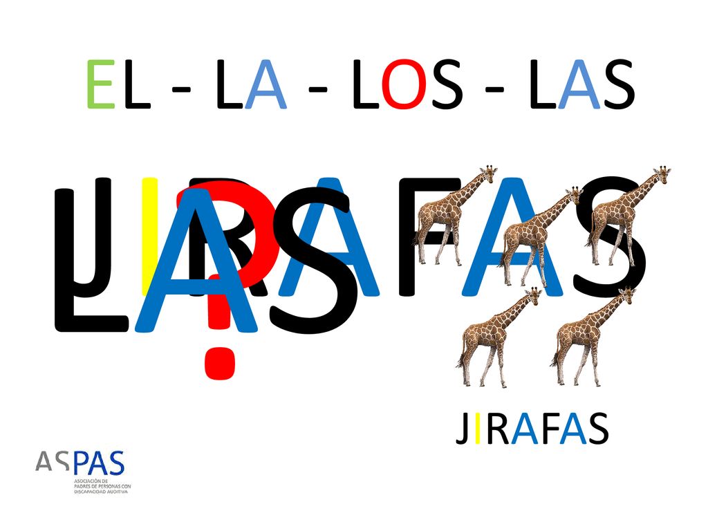 EL - LA - LOS - LAS LAS JIRAFAS JIRAFAS