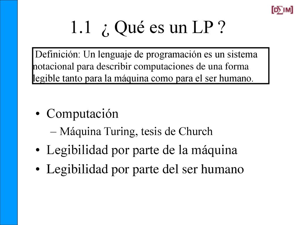 1.1 ¿ Qué es un LP Computación Legibilidad por parte de la máquina