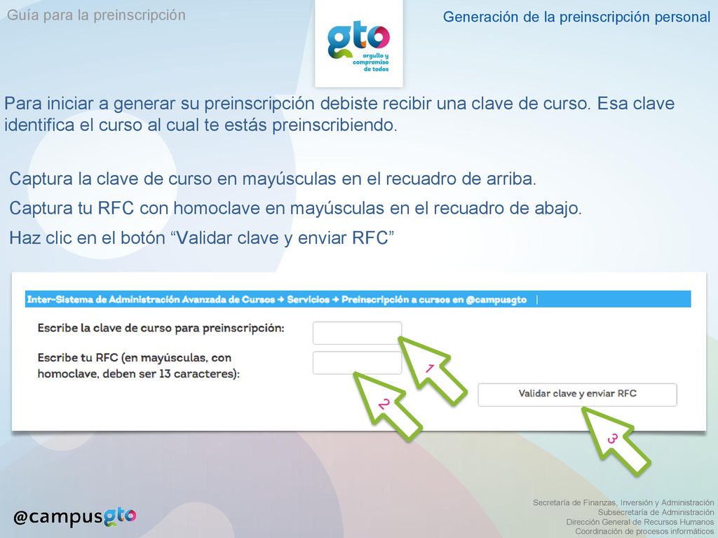 Captura la clave de curso en mayúsculas en el recuadro de arriba.