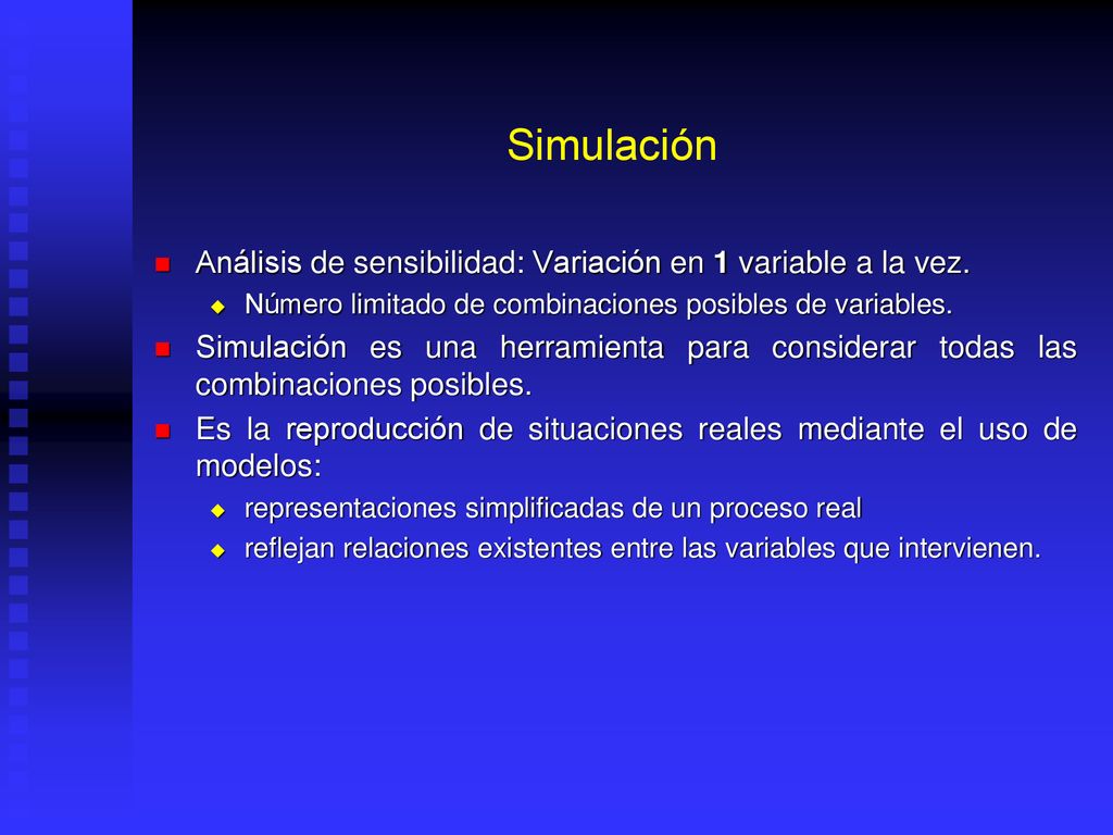 Simulación Análisis de sensibilidad: Variación en 1 variable a la vez.