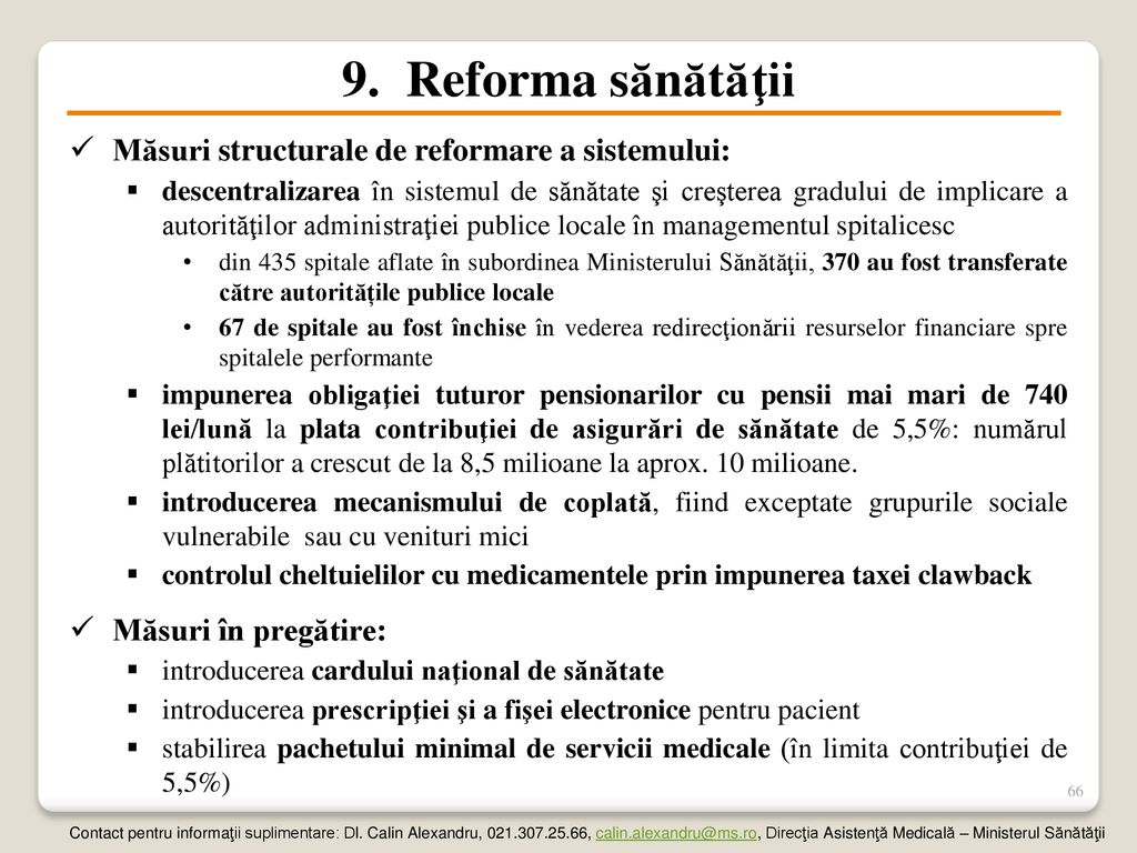 Reforma sănătăţii Măsuri structurale de reformare a sistemului: