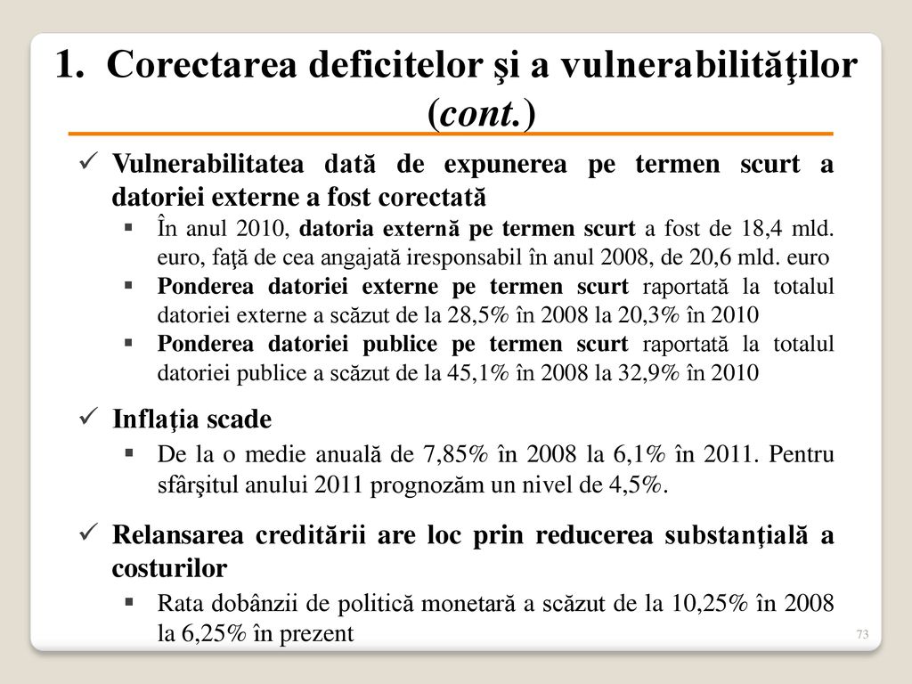 Corectarea deficitelor şi a vulnerabilităţilor (cont.)
