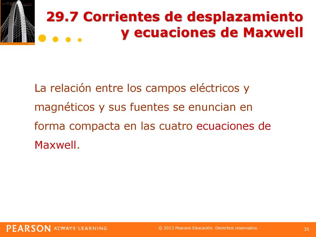 29.7 Corrientes de desplazamiento y ecuaciones de Maxwell
