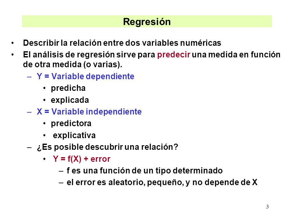 Regresión Describir la relación entre dos variables numéricas