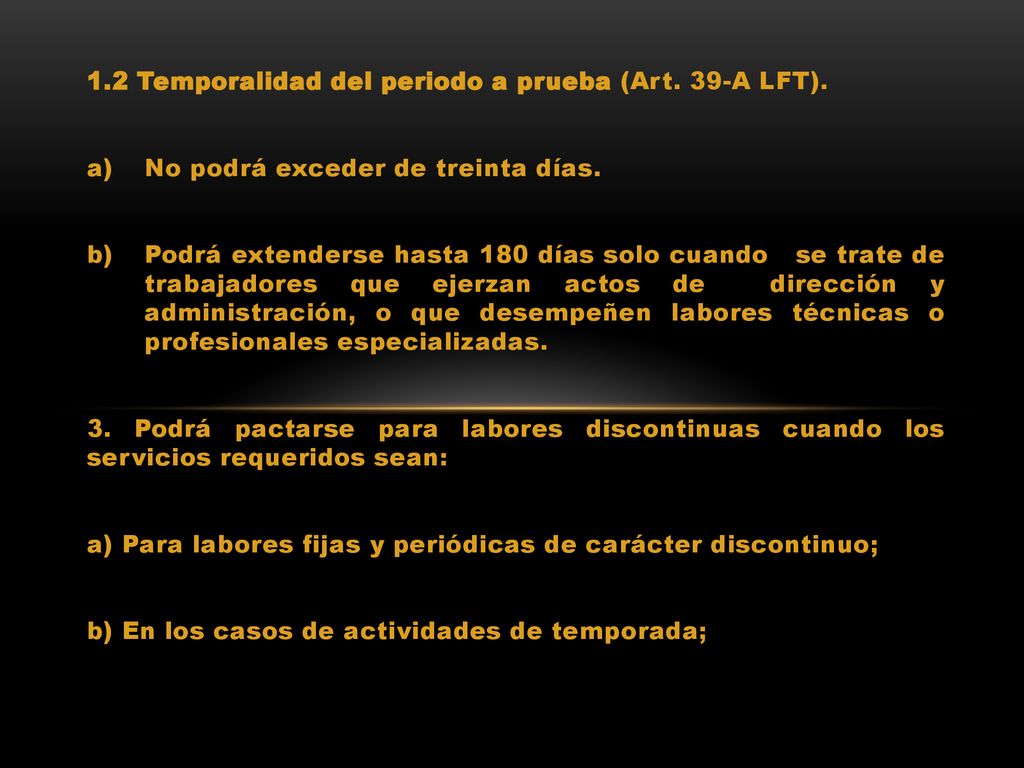 1.2 Temporalidad del periodo a prueba (Art. 39-A LFT).