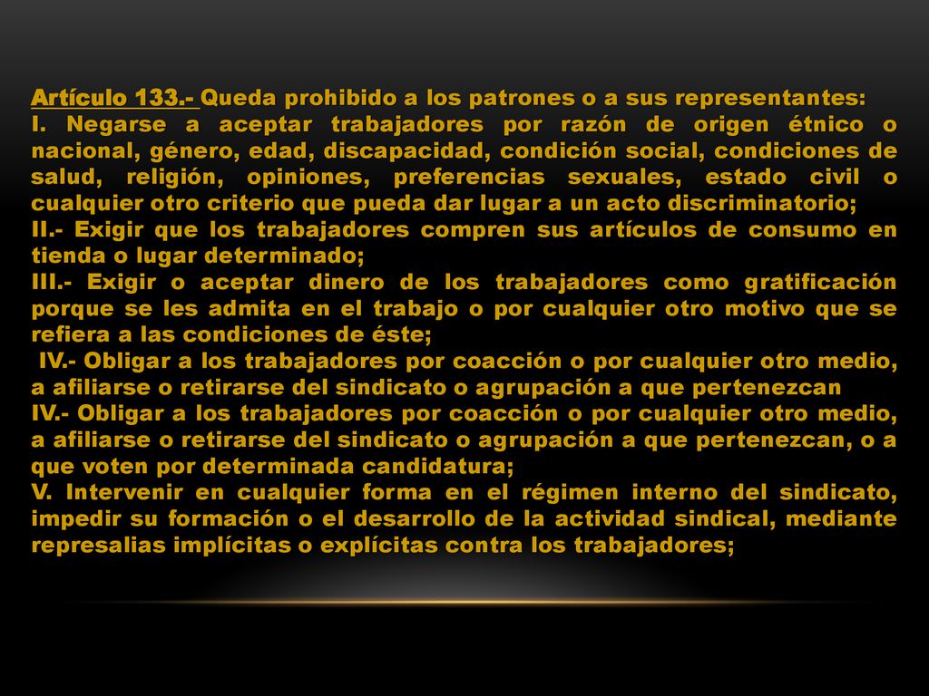 Artículo Queda prohibido a los patrones o a sus representantes: