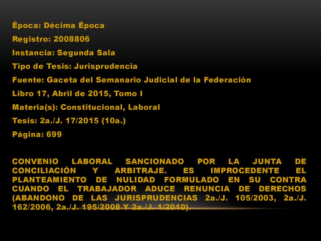 Época: Décima Época Registro: Instancia: Segunda Sala. Tipo de Tesis: Jurisprudencia.