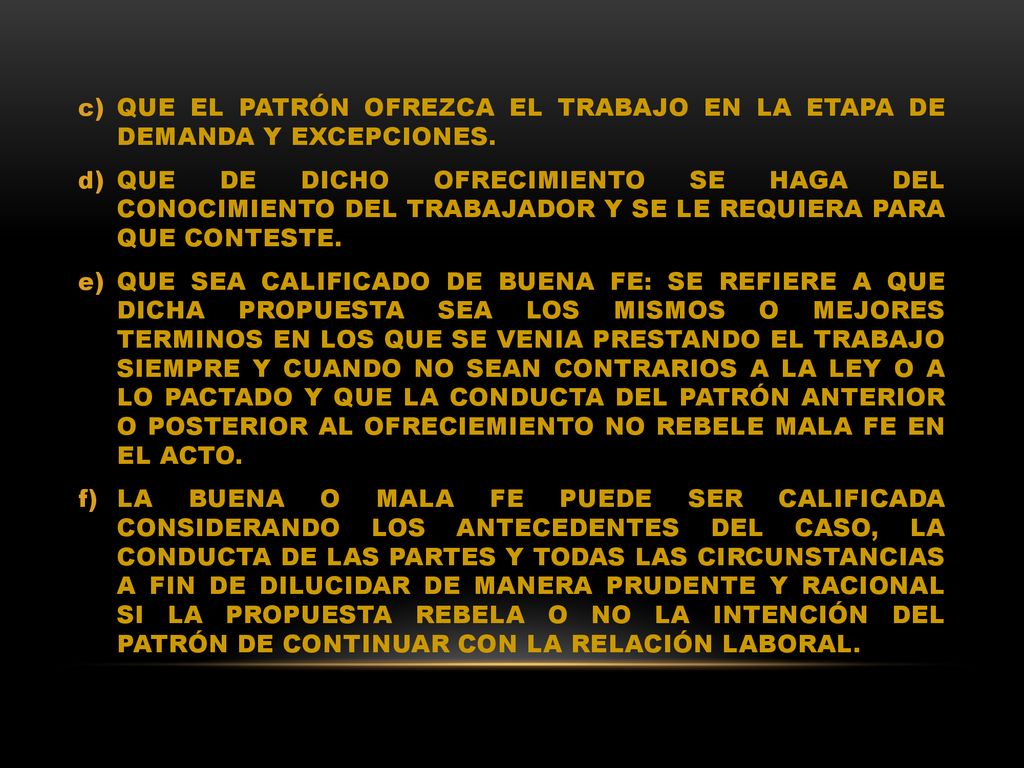 QUE EL PATRÓN OFREZCA EL TRABAJO EN LA ETAPA DE DEMANDA Y EXCEPCIONES.