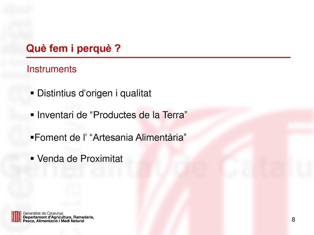Què fem i perquè Instruments Distintius d’origen i qualitat