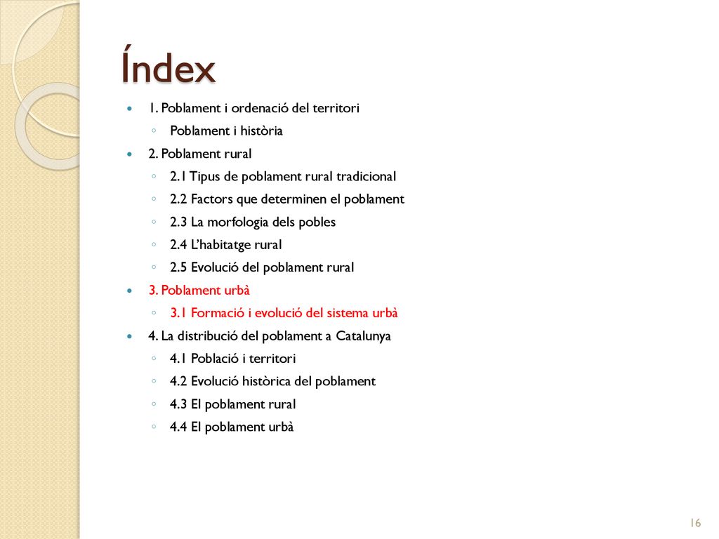 Índex 1. Poblament i ordenació del territori Poblament i història