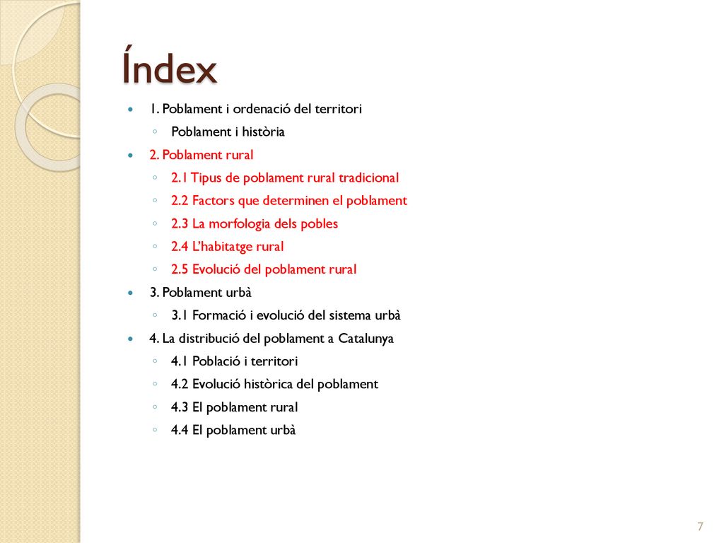Índex 1. Poblament i ordenació del territori Poblament i història