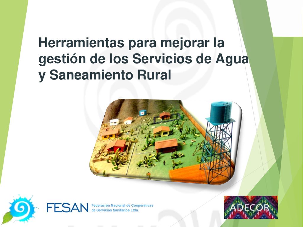Herramientas para mejorar la gestión de los Servicios de Agua y Saneamiento Rural