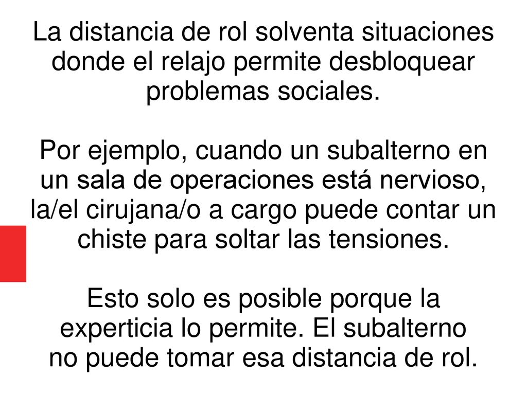 Esto solo es posible porque la experticia lo permite. El subalterno