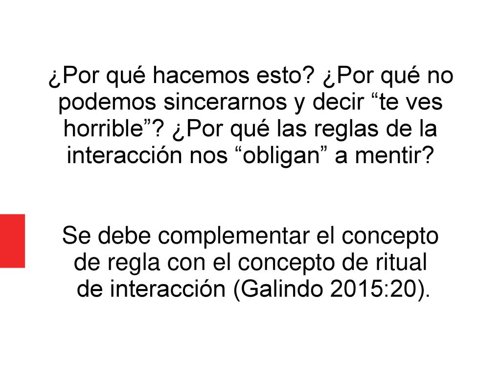 Se debe complementar el concepto de regla con el concepto de ritual