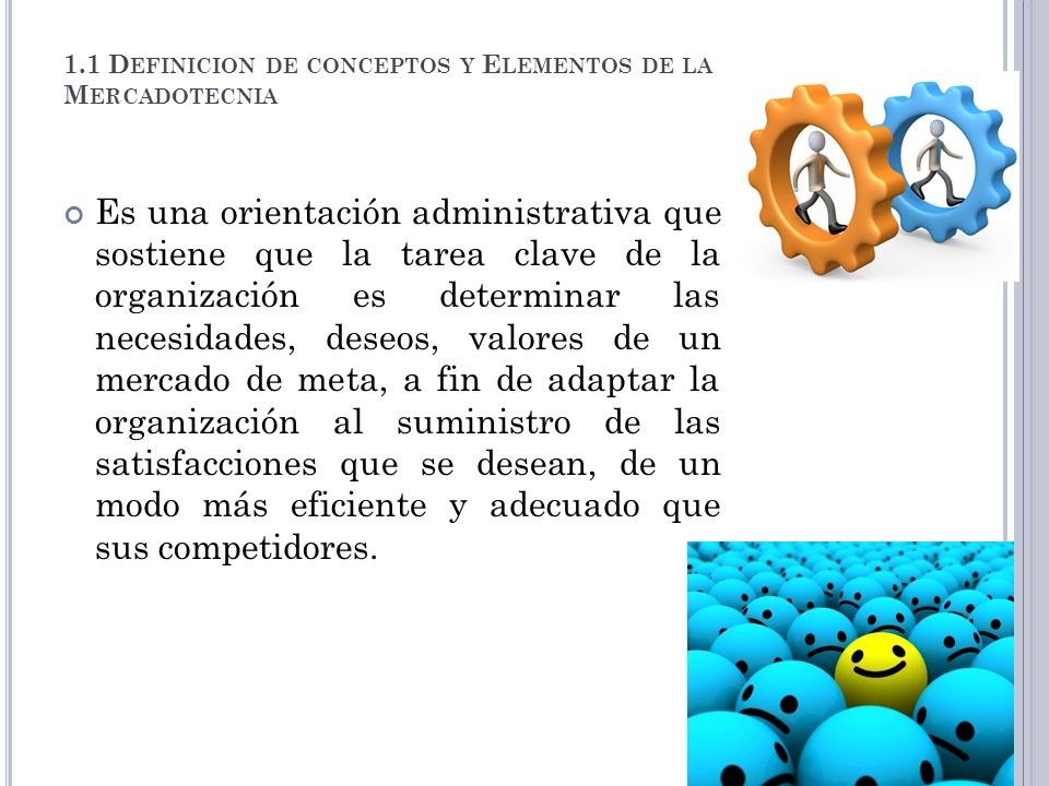 1.1 Definicion de conceptos y Elementos de la Mercadotecnia
