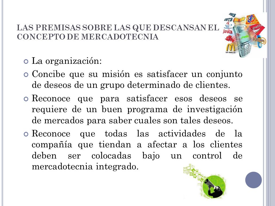 LAS PREMISAS SOBRE LAS QUE DESCANSAN EL CONCEPTO DE MERCADOTECNIA