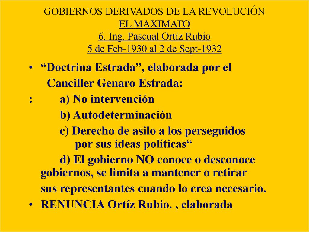 Doctrina Estrada , elaborada por el Canciller Genaro Estrada: