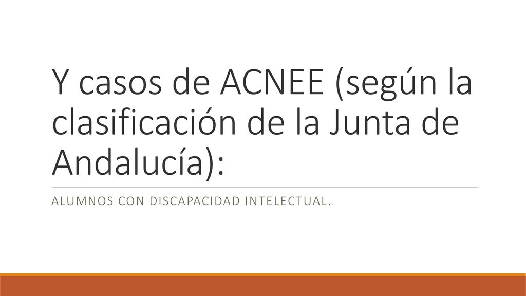 Y casos de ACNEE (según la clasificación de la Junta de Andalucía):