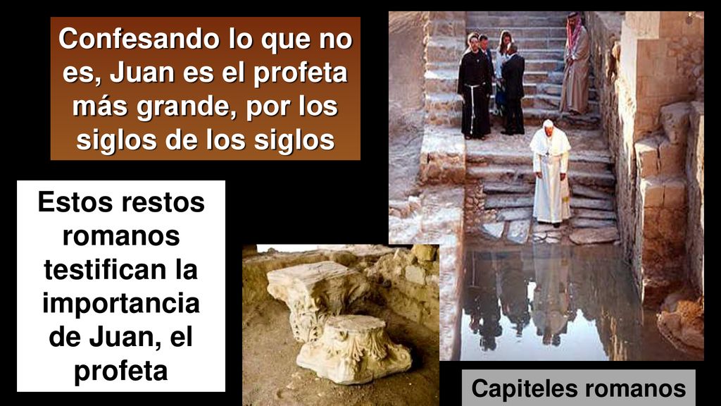 Estos restos romanos testifican la importancia de Juan, el profeta