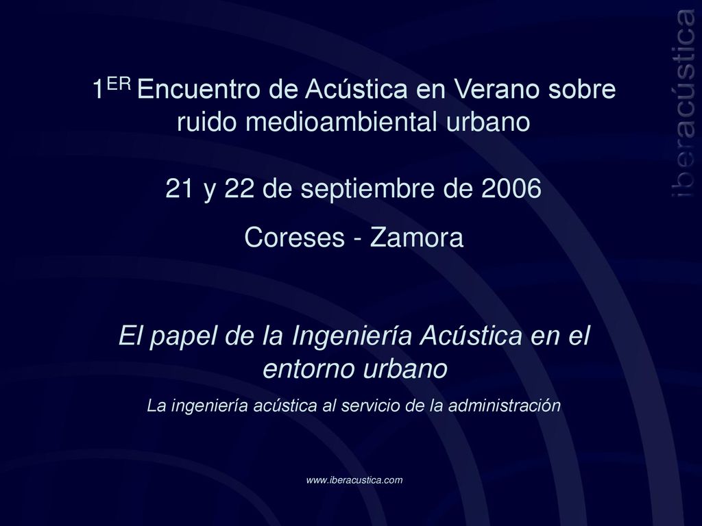 1ER Encuentro de Acústica en Verano sobre ruido medioambiental urbano