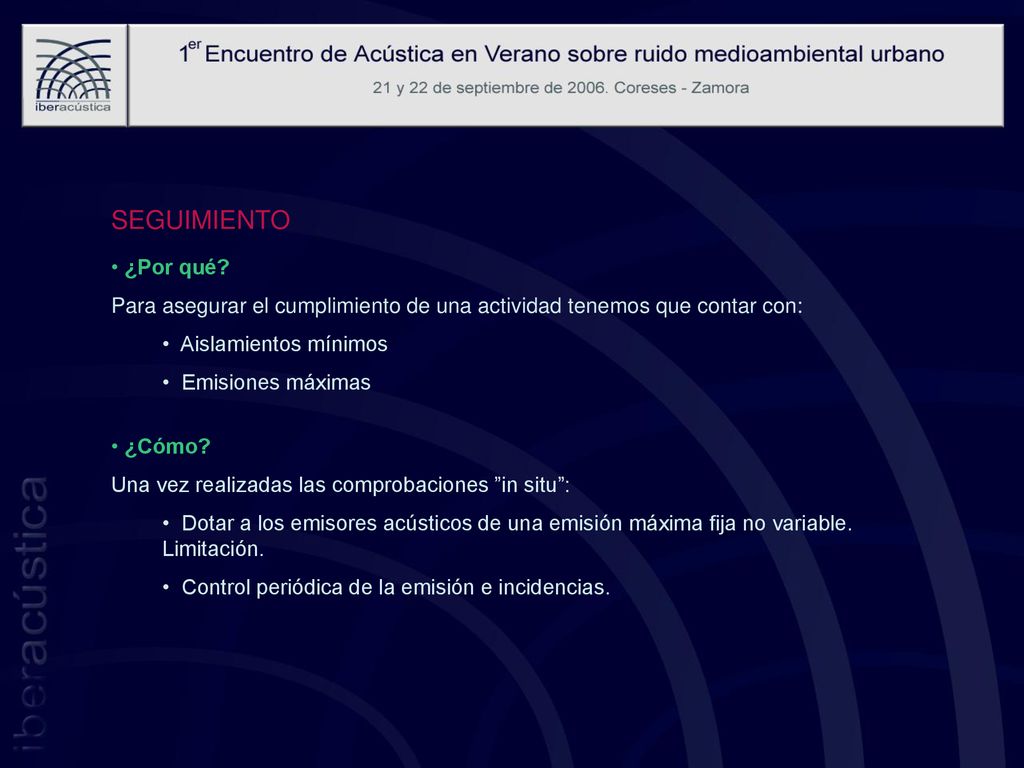 SEGUIMIENTO ¿Por qué Para asegurar el cumplimiento de una actividad tenemos que contar con: Aislamientos mínimos.